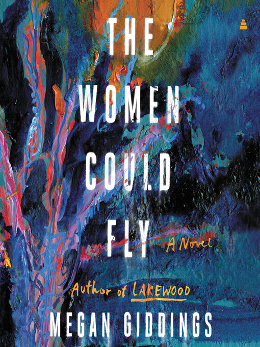 Title details for The Women Could Fly by Megan Giddings - Wait list